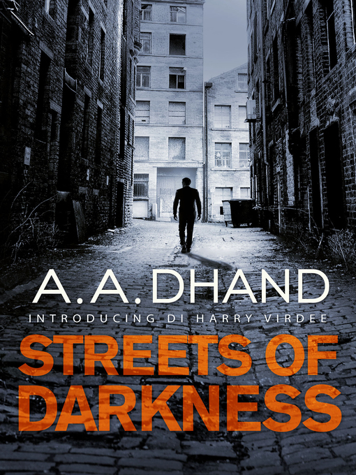 Title details for Streets of Darkness by A. A. Dhand - Available
